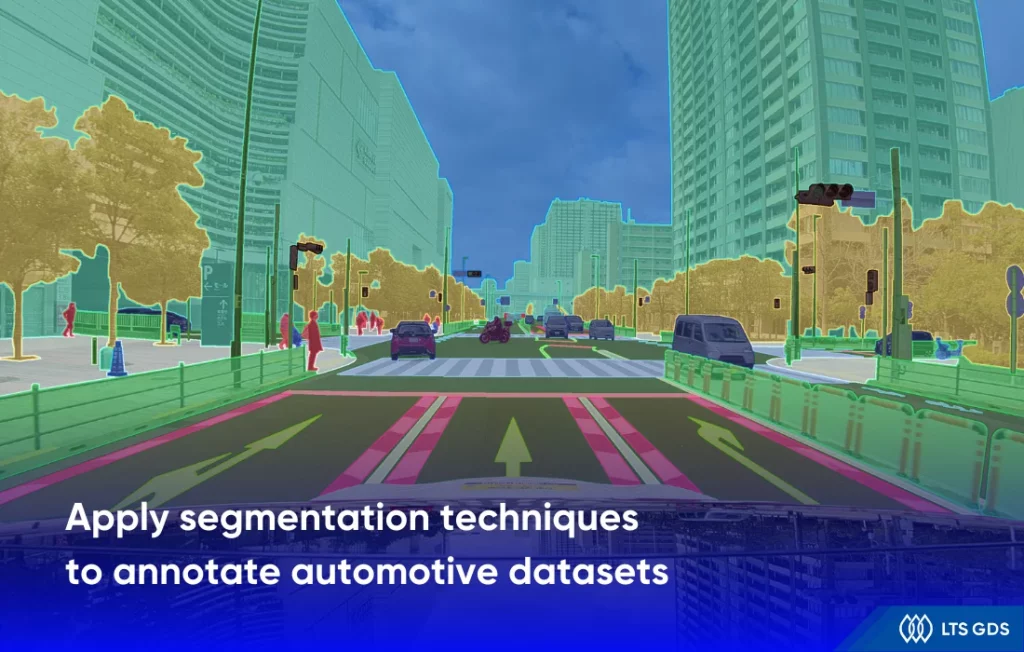 [Data Annotation] Apply segmentation techniques to annotate automotive datasets 